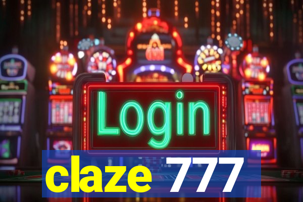 claze 777